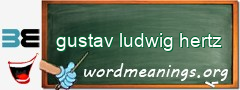 WordMeaning blackboard for gustav ludwig hertz